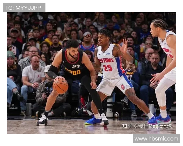 NBA篮球活塞对掘金精彩直播全程回顾与分析尽在这里